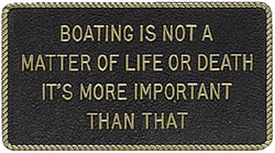Picture of Bernard Engraving FP047 Boating Is Not A Matter Of Decorative Plaque