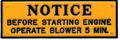 Bernard Engraving P201 Notice Operate Blower 5 Minutes Safety Plaque