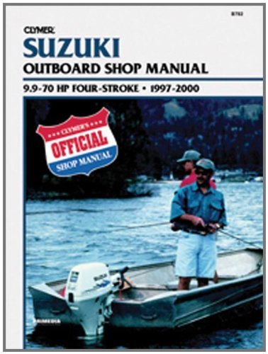 Clymer B782 Repair Manual for Suzuki 4-Stroke Outboard 9.9-70HP 1997-2000